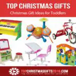Best Christmas Gift Ideas for Toddlers 2019