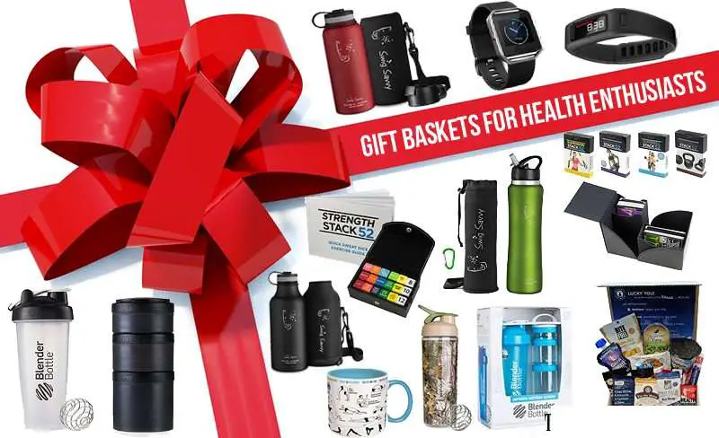 Gift Baskets For Health Enthusiasts 2019