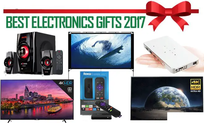 Best Electronics Gifts 2017