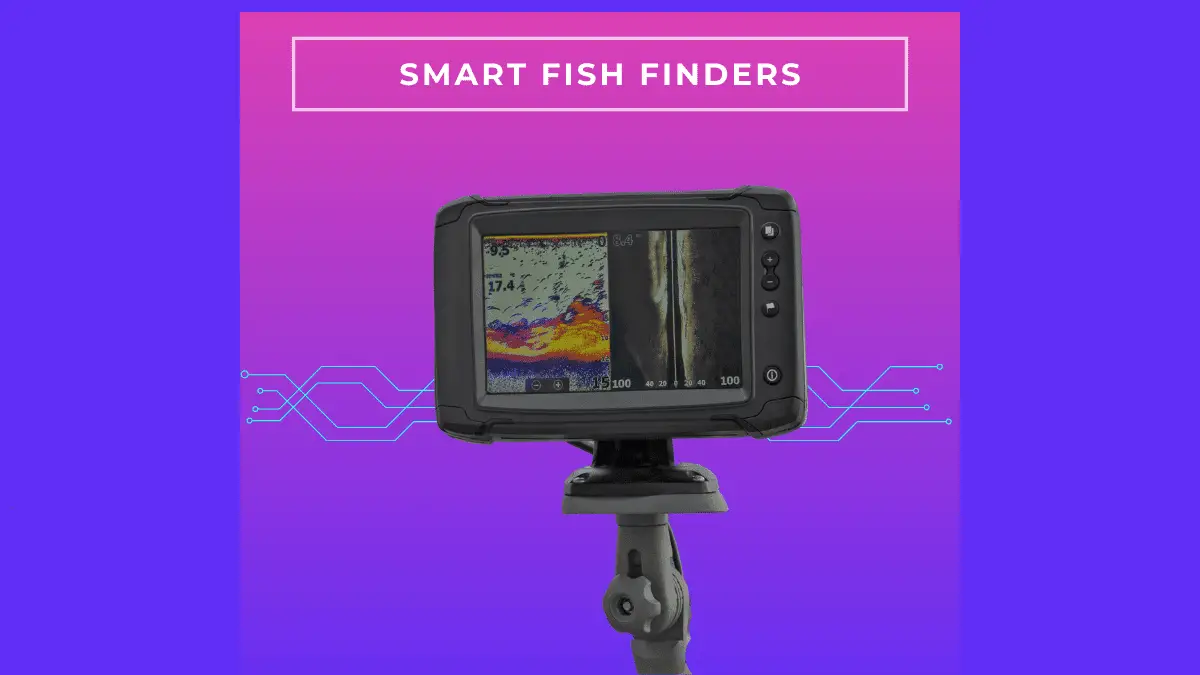 Smart Fish Finders